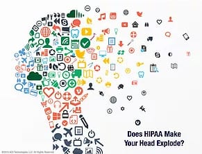 Illustration of lots or tiny random icons all put together to form the shape of a human head and has text that says Does HIPAA Make Your Head Explode?